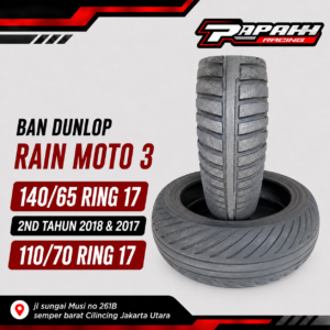 BAN DUNLOP RAIN MOTO 3 140/65 ring 17 2ND TAHUN 2018 DAN 2017DAN 110/70 DAN