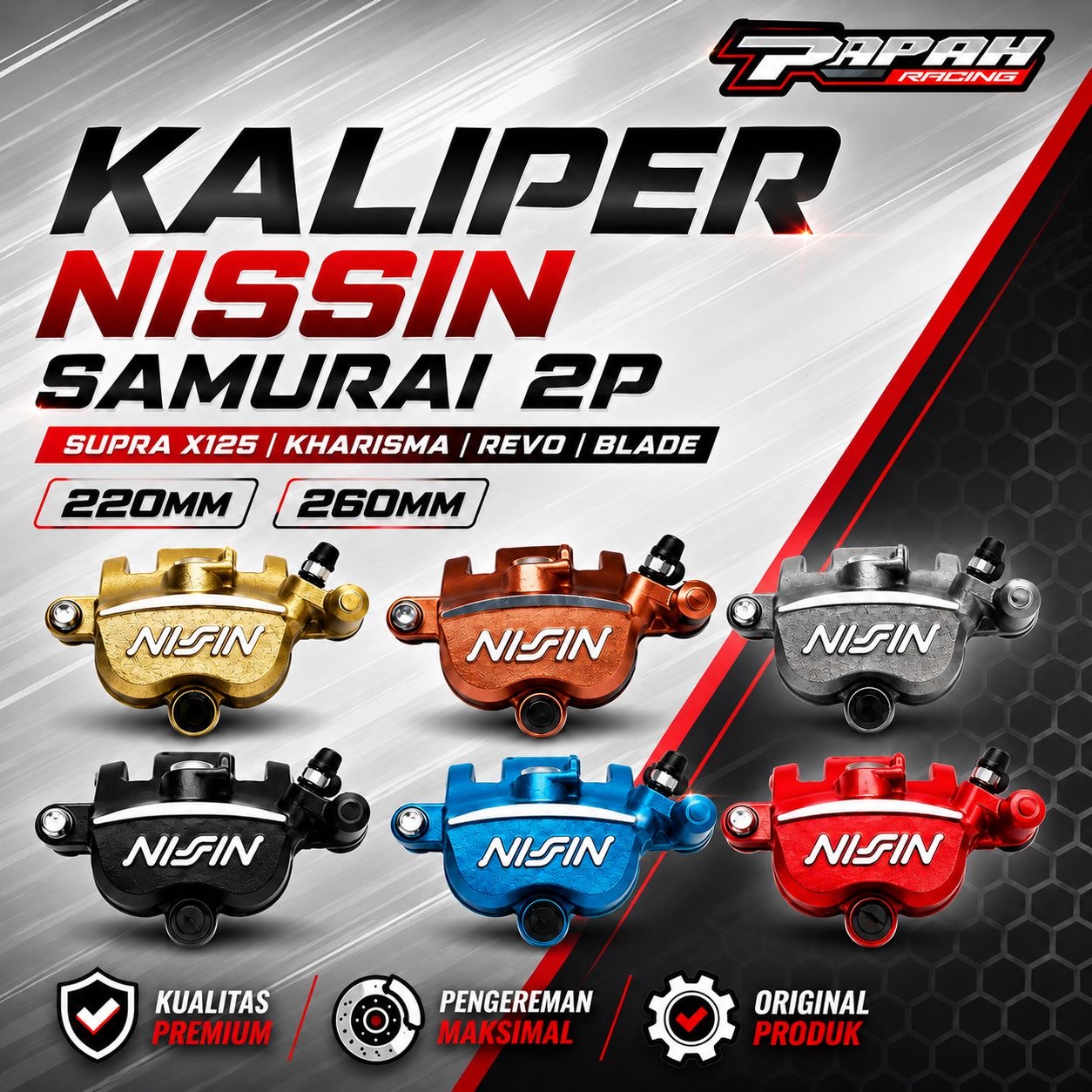 KALIPER NISSIN SAMURAI 2P SUPRA X125 KHARISMA REVO BLADE 220MM 260MM